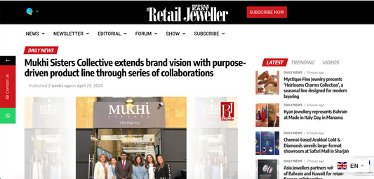 PRESS: Retail Jeweller Me "Mukhi Sisters Collective extends brand vision with purpose..."